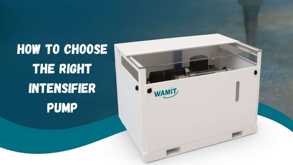 How to Choose the Right Intensifier Pump